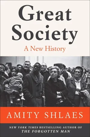 Great Society: A New History Hardcover  November 19, 2019